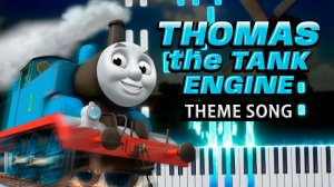 Главная Тема (Томас и его друзья) 【 КАВЕР НА ПИАНИНО 】