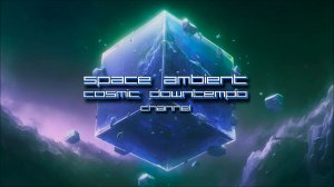 A.e.r.o. – Tesseract | Space Ambient ☢ Cosmic Downtempo Channel