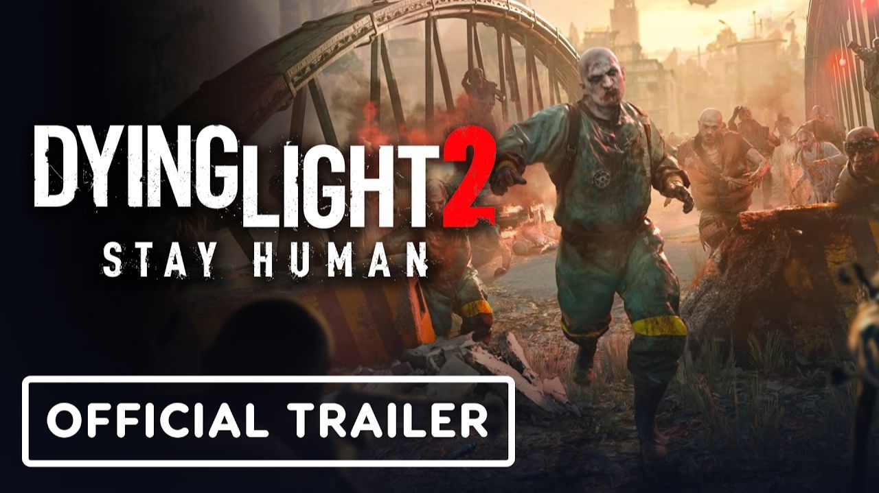 Dying Light 2: Stay Human - Official Infected Outbreak Trailer смотреть онлайн