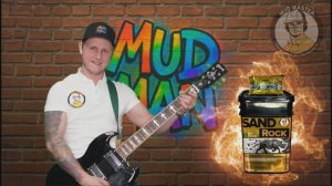 Mud Man: 5 Выпуск. Sand Rock