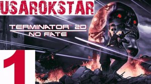 Terminator 2D: NO FATE►ПРОХОЖДЕНИЕ►ЭТО НАШЕ БУДУЩЕЕ🤖🤖🤖