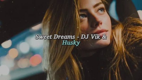 Sweet Dreams (I'll give him a pussy) - DJ Vik & Husky