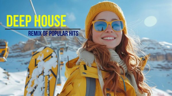 Deep House ~ Remix Of Popular Hits ~ Chill Mix Deep №3