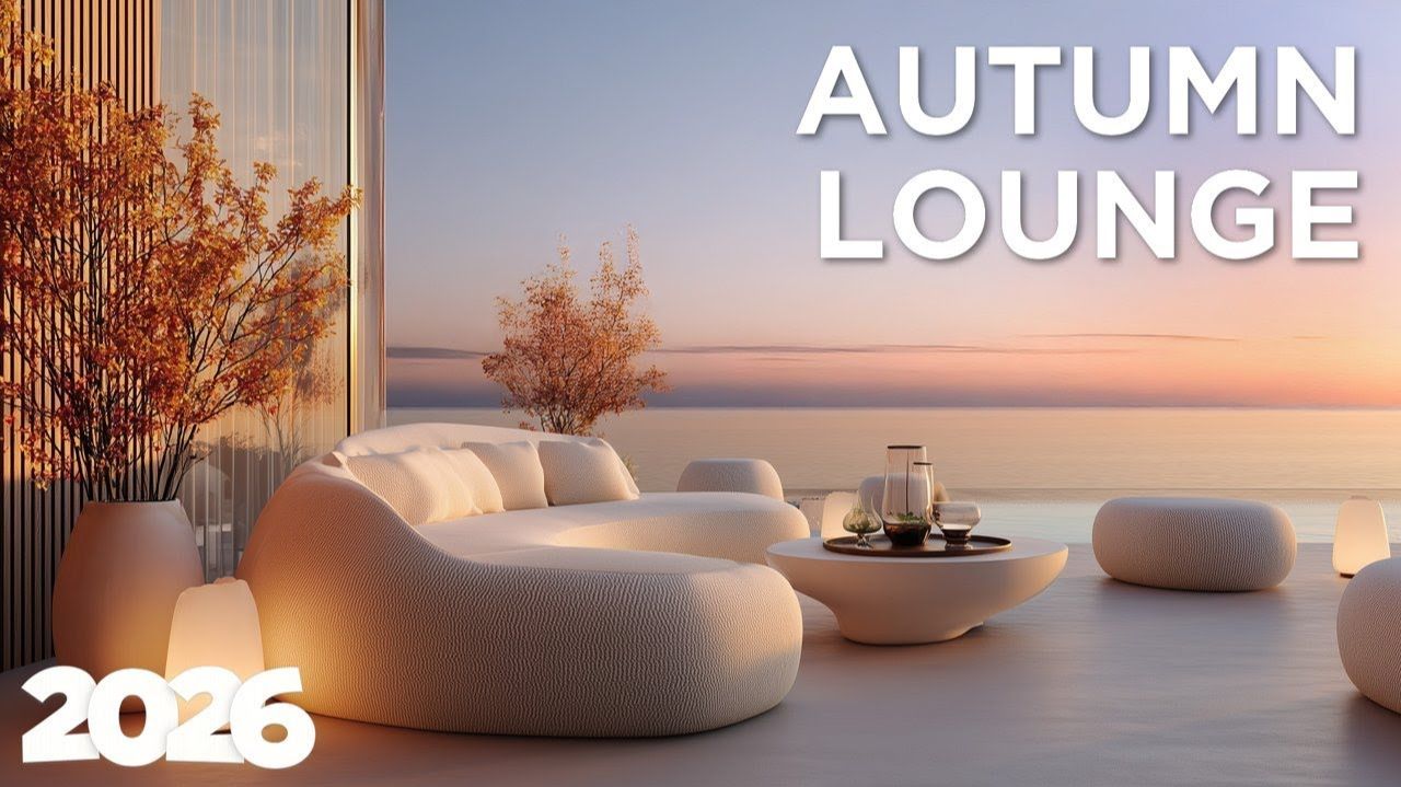 Autumn Lounge Luxury Chill Vibes смотреть онлайн