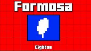 Formosa (Impossible Level) 100%