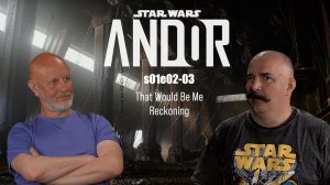 Андор, часть 2-3