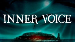 Inner Voice - Анонсирующий трейлер