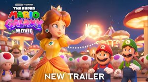 Галактика Супер Марио в кино - The Super Mario Galaxy Movie - Трейлер мультфильма №7