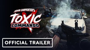 John Carpenter's Toxic Commando - Official 'The Operator' Overview Trailer