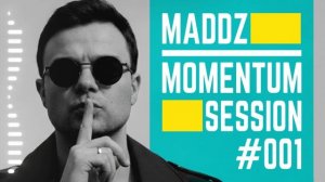 Maddz - Momentum Session #001