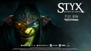 Styx: Blades of Greed - Релизный трейлер