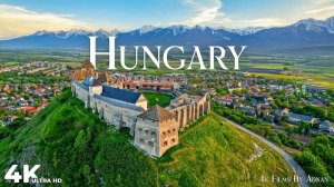 Венгрия в 4K — невероятные пейзажи и скрытые жемчужины | Hungary in 4K - Incredible Scenes & Hidden
