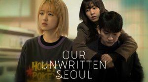 Сеул Ми-джи - 4 серия / Наш неизведанный Сеул / Mijiui Seoul / Our Unwritten Seoul