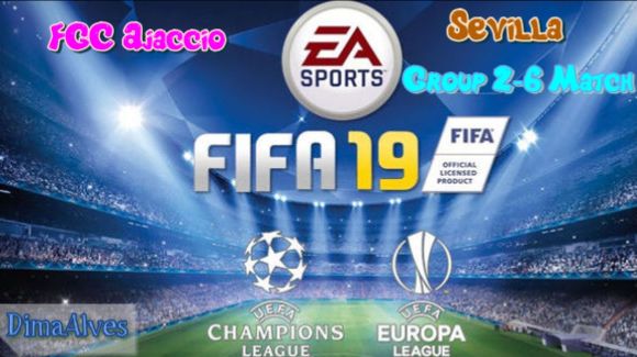 Fifa 19. 4 season UEFA Champions League Group round Sevilla GFC Ajaccio 2 match смотреть онлайн