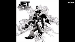 Jet — Are You Gonna Be My Girl