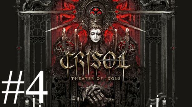 Crisol: Theater of Idols | Прохождение #4 Финал | Запись стрима