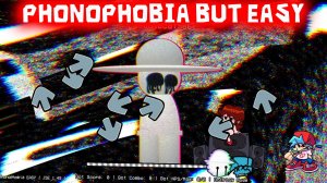 FNF - Phonophobia but easy