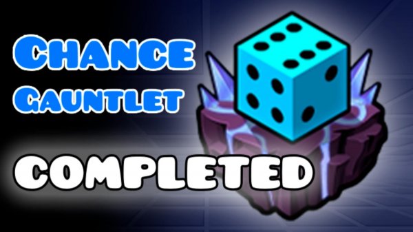 chance gauntlet completed
