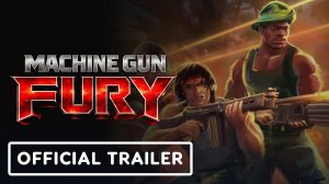 Machine Gun Fury - Official Announcement Trailer