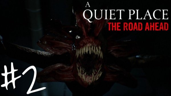 ОНИ СЛЫШАТ ВСЁ | прохождение A QUIET PLACE - часть 2