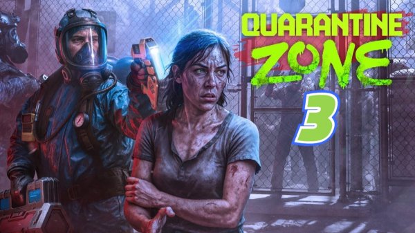 Quarantine Zone the Last Check прохождение #3 День 10