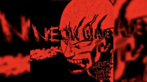 NEON BLADE