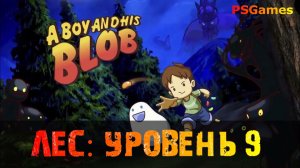 A Boy and His Blob прохождение на PS3. Лес: Уровень 9 и Бонус уровень!