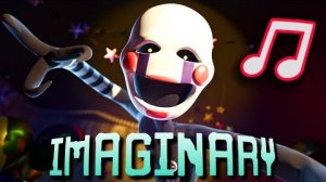 FNAF 2 SONG Imaginary Animated Lyrics