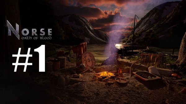 NORSE Oath of Blood прохождение на русском #1