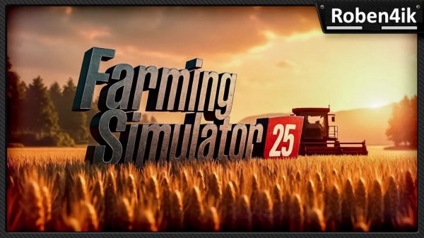Farming Simulator 25 Поиграем немного