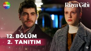 Rüya Gibi 12. Bölüm 2. Tanıtım | "Bir yalancıya aşık oldum!" @showtv‬