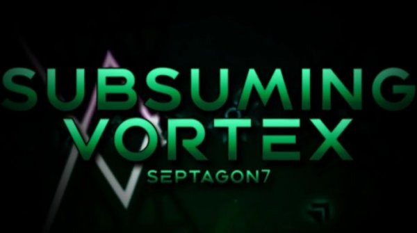 Top-10 :Subsuming vortex by Septagon7(Extreme demon)
