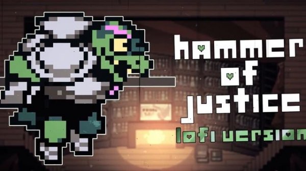 Deltarune - Hammer of Justice lo-fi