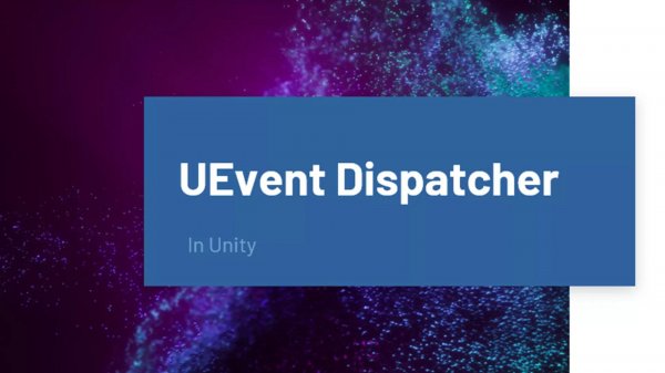 Asset Unity - uEventDispatcher (Диспетчер событий)