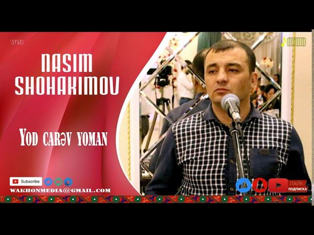Насим Шохакимов - Ёд царв ёман | Nasim Shohakimov - Yod carev yoman смотреть онлайн