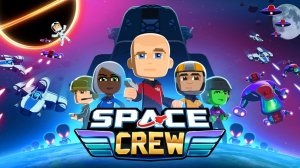 Space Crew - Legendary Edition. Первый взгляд