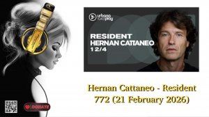 Hernan Cattaneo - Resident 772 (21 February 2026)