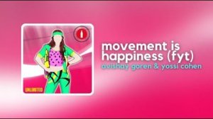 Just Dance 2015 - Movement is Happiness (Find Your Thing) by Avishay Goren