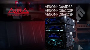Мощные и процессорные! Подробно про линейку магнитол AURA Venom: модели D641DSP, D862DSP и D868DSP