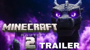 Minecraft в кино 2 | Трейлер 2026