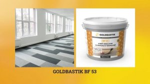 Какой клей выбрать для напольных покрытий? Обзор ассортимента GoldBastik