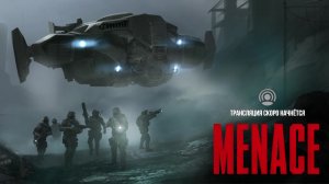Menace #1 Начало