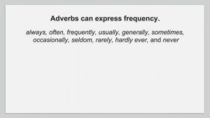Грамматика английского. Using adverbs