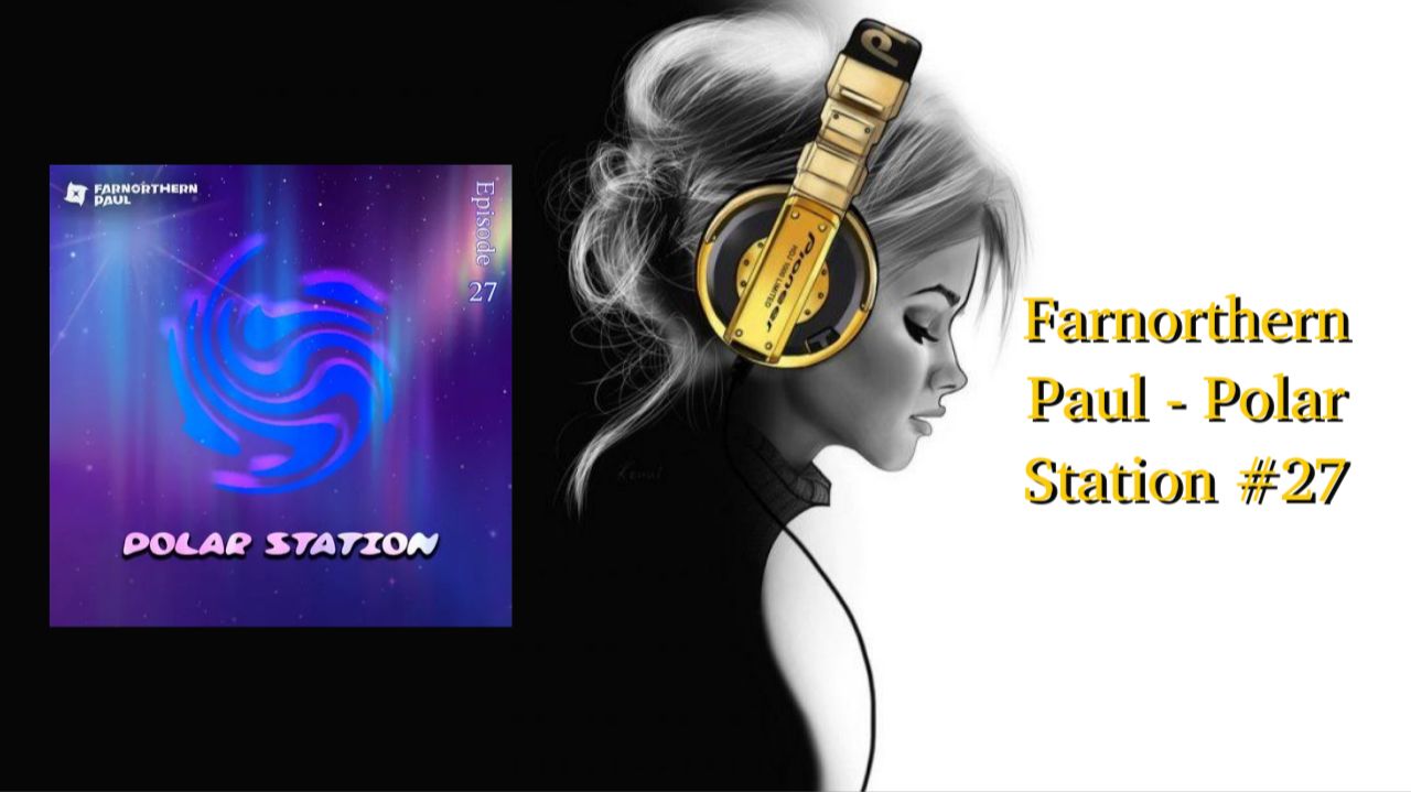 Farnorthern Paul - Polar Station #27