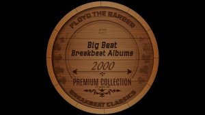 Big Beat-Breakbeat mix (albums 2000) part 1