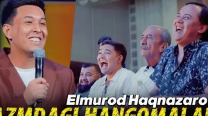 ELMIROD HAQNAZAROV - BAZIMDAGI HANGOMALAR