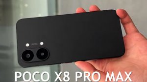 POCO X8 Pro Max первый обзор на русском