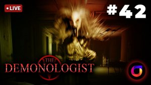 🔴 Demonologist #42.