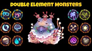 All Double Element Monsters 2026 ~ My Singing Monsters