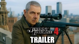 Агент Джонни Инглиш 4 (Трейлер 2026)